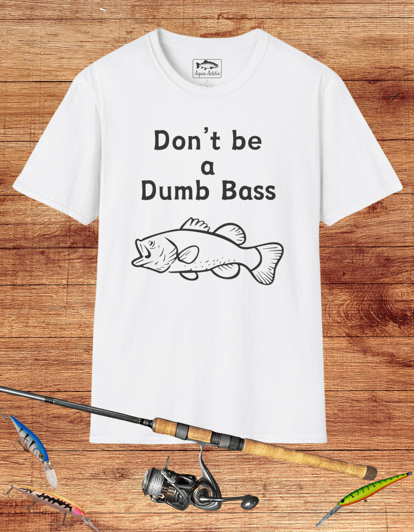 Don't Be a Dumb Bass Tee